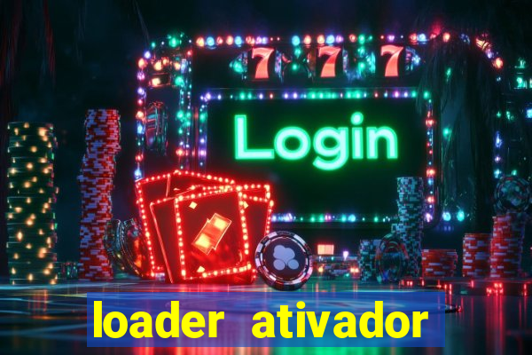 loader ativador windows 7